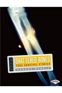 Shattered Bones