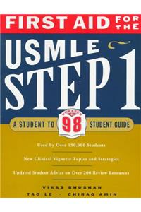 First Aid for the USMLE Step 1: A Student-to-student Guide