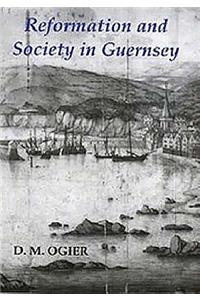 Reformation and Society in Guernsey