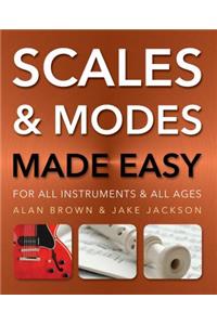 Scales and Modes Made Easy