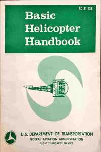 Basic Helicopter Handbook: Ac 61-13B