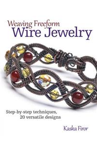 Weaving Freeform Wire Jewelry