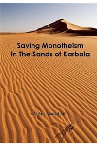 Saving Monotheism in the Sands of Karbala
