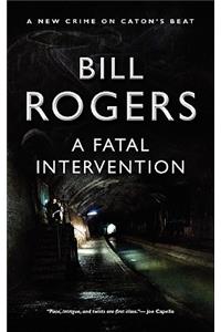 A Fatal Intervention
