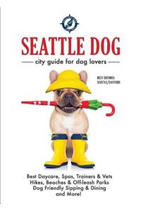 Seattle Dog - City Guide for Dog Lovers
