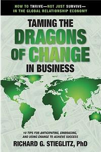 Taming the Dragons of Change in Business