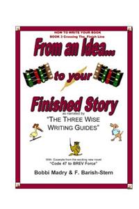 How to Write Your Book - Book 3 Crossing The Finish Line