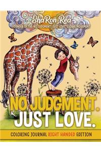 No Judgement. Just Love.