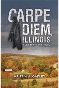 Carpe Diem, Illinois