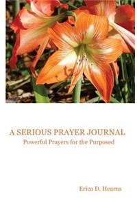A Serious Prayer Journal