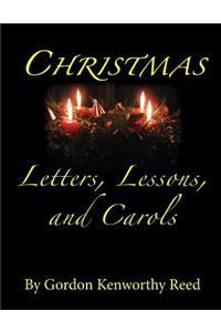 Christmas Letters, Lessons, and Carols