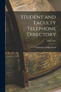 Student and Faculty Telephone Directory; 1956/1957