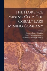 Florence Mining Co. V. The Cobalt Lake Mining Company