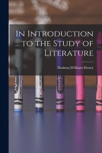 In Introduction to the Study of Literature