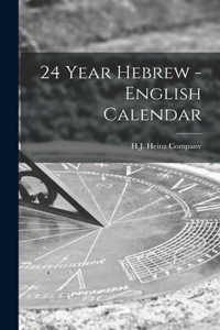 24 Year Hebrew - English Calendar