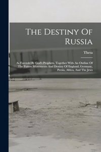 Destiny Of Russia