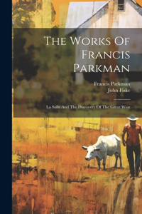 Works Of Francis Parkman