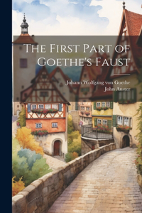 First Part of Goethe's Faust