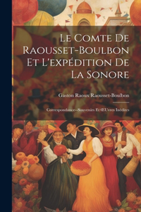 Comte De Raousset-Boulbon Et L'expédition De La Sonore