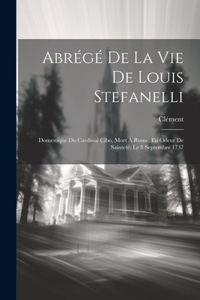 Abrégé De La Vie De Louis Stefanelli