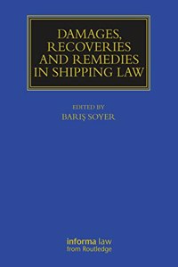 Damages, Recoveries and Remedies in Shipping Law