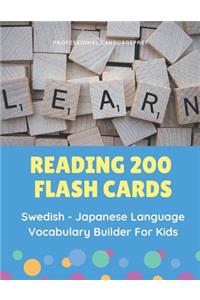 Reading 200 Flash Cards Swedish - Japanese Language Vocabulary Builder For Kids