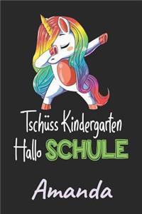 Tschüss Kindergarten - Hallo Schule - Amanda