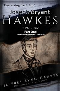 Uncovering the Life of Joseph Bryant Hawkes (1799 - 1862)