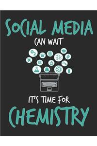 Social Media Can Wait It's Time For Chemistry