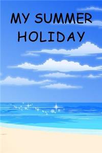 My Summer Holiday