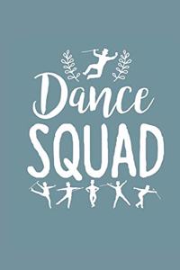 Dance Squad: Gag Blank Lined Notebook for Tap Dancers - 6x9 Inch - 120 Pages