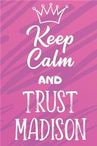 Keep Calm and Trust Madison
