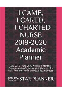 I CAME, I CARED, I CHARTED NURSE 2019-2020 Academic Planner