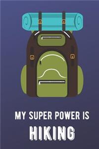 My Super Power Is Hiking
