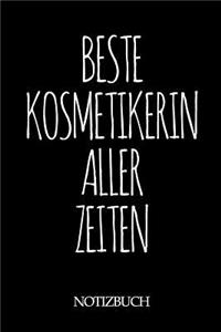 Beste Kosmetikerin Aller Zeiten Notizbuch: A5 auf 120 Seiten I mit Punkteraster I Skizzenbuch I super zum Zeichnen oder notieren I Geschenkidee für die Liebsten I Format 6x9 I Geschenk