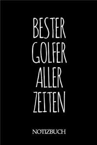 Bester Golfer Aller Zeiten Notizbuch