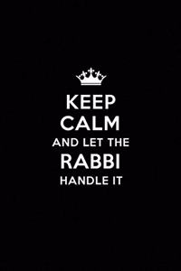 Keep Calm and Let the Rabbi Handle It