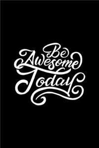 Be Awesome Today