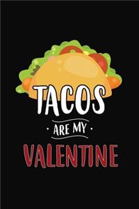 Tacos Are My Valentine