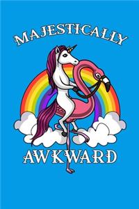 Majestically Awkward