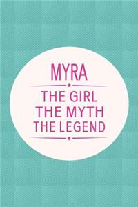 Myra the Girl the Myth the Legend