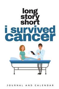 Long Story Short I Survived Cancer