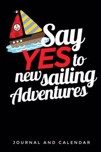 Say Yes to New Sailing Adventures
