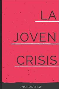 La joven crisis