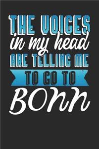 The Voices In My Head Are Telling Me To Go To Bonn