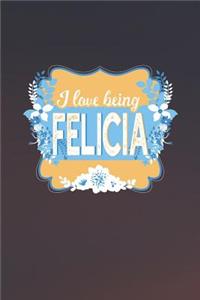 I Love Being Felicia