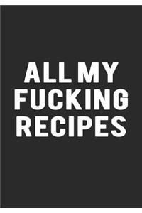All My Fucking Recipes
