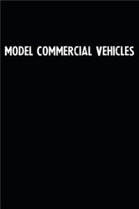Model Commercial Vehicles
