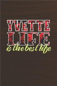 Yvette Life Is The Best Life