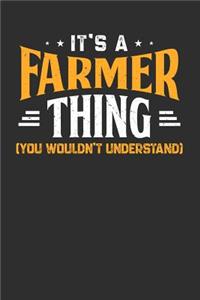 It's A Farmer Thing You Wouldn't Understand